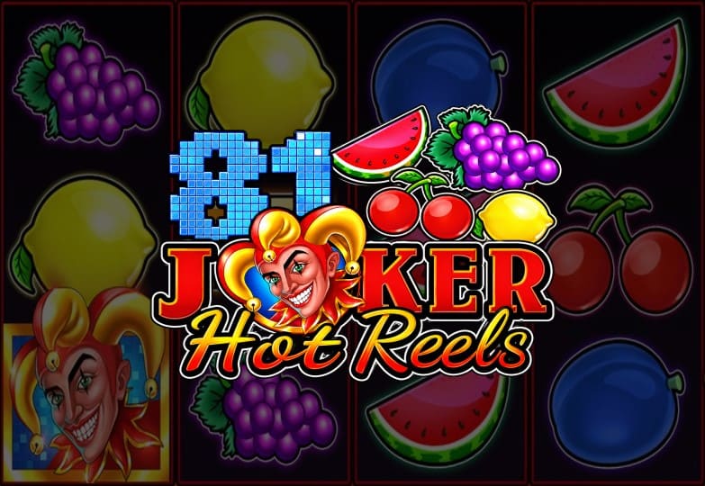 81 Joker Hot Reels