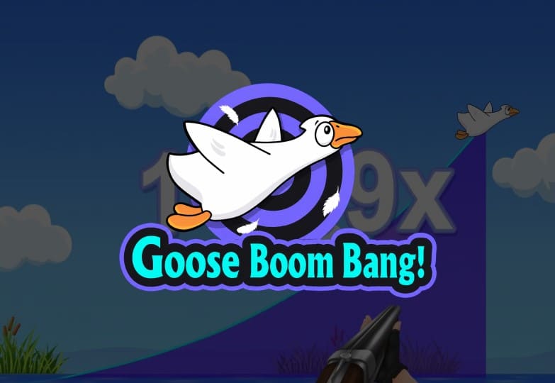 Goose Boom Bang
